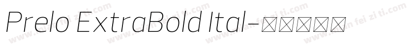 Prelo ExtraBold Ital字体转换